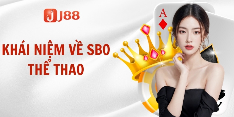 Khái niệm về SBO Thể thao