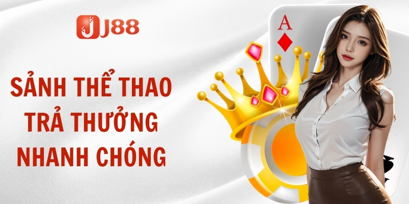 Sảnh thể thao trả thưởng nhanh chóng