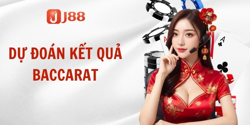 Dự đoán kết quả Baccarat