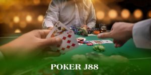 Poker J88 - Nơi Lý Tưởng Cho Dân Chơi Casino Đam Mê